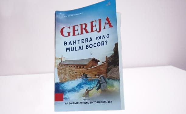[Buku Baru] Gereja: Bahtera yang Mulai Bocor?
